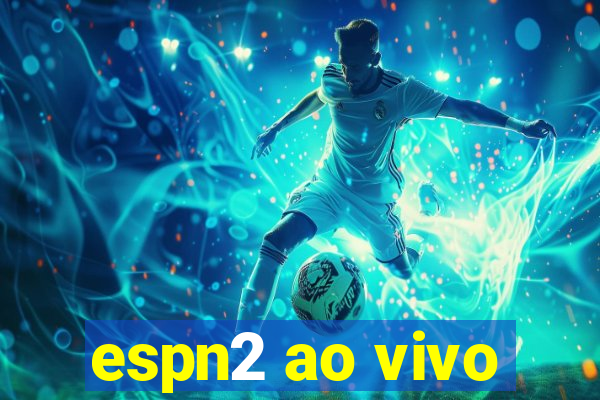 espn2 ao vivo